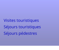 Visites touristiques Séjours touristiques Séjours pédestres